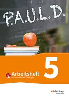 Diekhans / Fuchs / Bartoldus |  P.A.U.L. D. (Paul) 5. Arbeitsheft  mit interaktiven Übungen. Für Gymnasien und Gesamtschulen - Bisherige Ausgabe | Buch |  Sack Fachmedien