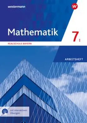  Mathematik 7. Arbeitsheft WPF I mit interaktiven Übungen. Für Realschulen in Bayern | Buch |  Sack Fachmedien