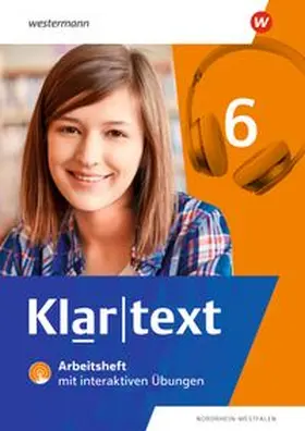  Klartext 6. Arbeitsheft. Differenzierende Ausgabe für Nordrhein-Westfalen | Buch |  Sack Fachmedien