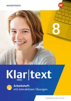  Klartext 8. Arbeitsheft mit interaktiven Übungen. Differenzierende Ausgabe für Nordrhein-Westfalen | Buch |  Sack Fachmedien