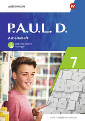 Bartsch / Radke / Zindler |  P.A.U.L. D. (Paul) 7. Arbeitsheft mit interaktiven Übungen. Differenzierende Ausgabe | Buch |  Sack Fachmedien