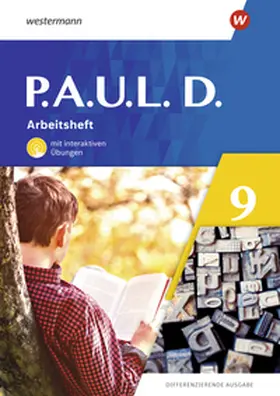 Bartsch / Radke / Hopp |  P.A.U.L. D. (Paul) 9. Arbeitsheft mit interaktiven Übungen. Differenzierende Ausgabe | Buch |  Sack Fachmedien