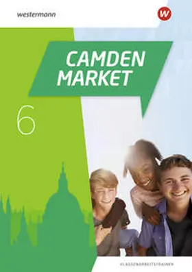  Camden Market 6. Klassenarbeitstrainer | Buch |  Sack Fachmedien