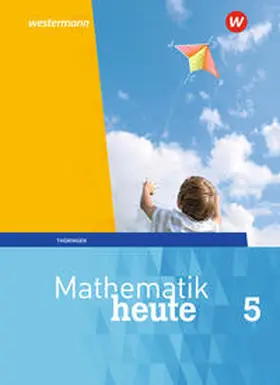 Griesel / Humpert / Postel |  Mathematik heute 5. Schulbuch. Thüringen | Buch |  Sack Fachmedien
