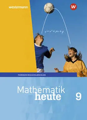 Griesel / Humpert / Postel |  Mathematik heute 9. Schulbuch Realschulbildungsgang. Für Thüringen | Buch |  Sack Fachmedien