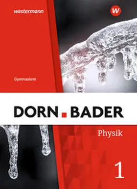 Müller |  Dorn / Bader Physik SI 1. Schulbuch. G9 in Nordrhein-Westfalen | Buch |  Sack Fachmedien