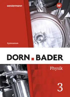Müller |  Dorn / Bader Physik SI 3. Schulbuch. Allgemeine Ausgabe | Buch |  Sack Fachmedien