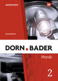 Müller |  Dorn / Bader Physik SI. Schülerband Gesamt. Allgemeine Ausgabe | Buch |  Sack Fachmedien