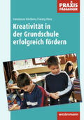 Kirchner / Peez |  Kreativität in der Grundschule | Buch |  Sack Fachmedien