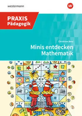 Benz / Zöllner |  Minis entdecken Mathematik | Buch |  Sack Fachmedien