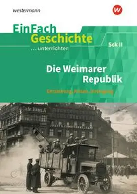 Sanfilippo |  Die Weimarer Republik. EinFach Geschichte ...unterrichten | Buch |  Sack Fachmedien