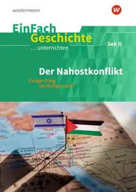 Anniser / Satter |  Der Nahostkonflikt. EinFach Geschichte ...unterrichten | Buch |  Sack Fachmedien