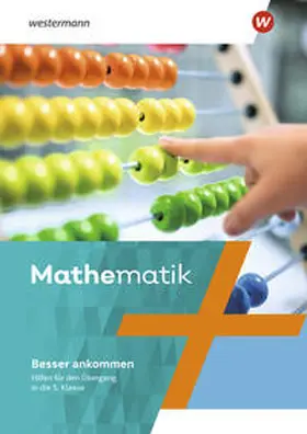  Mathematik - Ausgabe N 2020 Arbeitsheft. Besser ankommen Hilfen für den Übergang in die 5. Klasse | Buch |  Sack Fachmedien