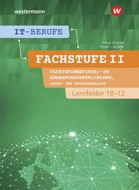 Patett / Gratzke / Schäfer |  IT-Berufe. Fachstufe II Fachinformatiker/-in Anwendungsentwicklung, Fachinformatiker/-in Lernfelder 10-12. Schulbuch | Buch |  Sack Fachmedien
