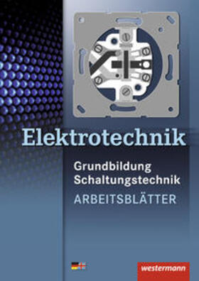 Klaue / Hübscher | Elektrotechnik Grundb. Schalt./Arbeitsbl. | Buch | 978-3-14-221044-5 | sack.de