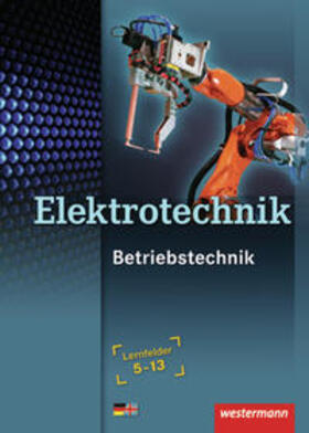 Dzieia / Hübscher / Jagla | Elektrotechnik Betriebstechnik SB LF 5 - 13 | Buch | 978-3-14-222132-8 | sack.de