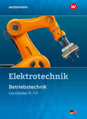 Dzieia / Krehbiel / Hübscher | Elektrotechnik. Betriebstechnik / Lernfelder 5 - 13. Schülerband | Buch | 978-3-14-222134-2 | sack.de