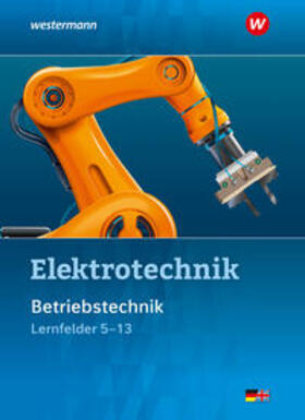 Krehbiel / Hoheisel / Dzieia | Elektrotechnik. Betriebstechnik Lernfelder 5-13 Schülerband | Buch | 978-3-14-222138-0 | sack.de