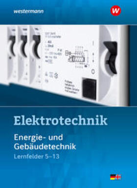 Dzieia / Krehbiel / Hübscher | Elektrotechnik Energie- und Gebäudetechnik / Lernfelder 5 - 13. Schülerband | Buch | 978-3-14-222234-9 | sack.de