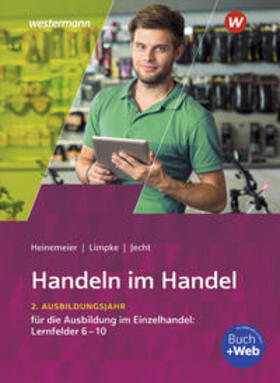 Heinemeier / Jecht / Limpke |  Handeln im Handel. 2. Ausbildungsjahr im Einzelhandel. Schülerband | Buch |  Sack Fachmedien