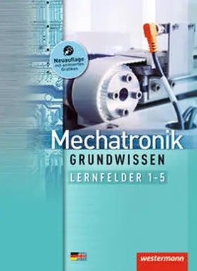 Thielert / Fuhrmann / Sokele |  Mechatronik / Produktionstechnologie 1. Lernfelder 1-5: Schulbuch. Grundwissen | Buch |  Sack Fachmedien