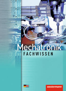 Fuhrmann / Sokele / Staus | Mechatronik. Schülerbuch. Fachwissen | Buch | 978-3-14-222532-6 | www.sack.de