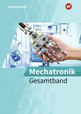 Aldejohann / Krehbiel / Bünz |  Mechatronik. Gesamtband | Buch |  Sack Fachmedien
