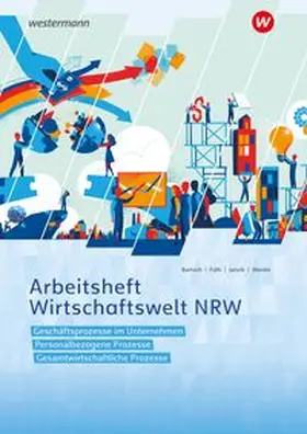 Janzik / Bartsch / Wanke |  Wirtschaftswelt NRW | Buch |  Sack Fachmedien