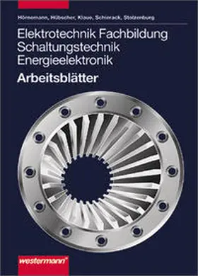 Hörnemann / Hübscher / Klaue |  Elektrotechnik Schaltungstechnik Betriebstechnik | Buch |  Sack Fachmedien