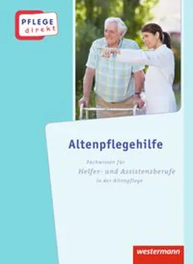 Gimbel-Morr / Höntsch / Hübner |  Pflege direkt. Altenpflegehilfe: Schulbuch | Buch |  Sack Fachmedien