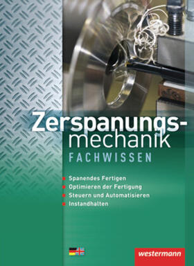 Kaese / Kirschberg / Langanke |  Zerspanungsmechanik Fachwissen 1. Schülerbuch | Buch |  Sack Fachmedien