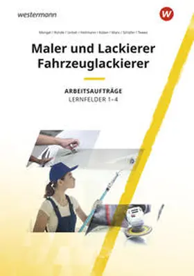 Schäfer / Mengel / Untiet |  Maler und Lackierer / Fahrzeuglackierer. Lernfelder 1-4: Arbeitsaufträge | Buch |  Sack Fachmedien