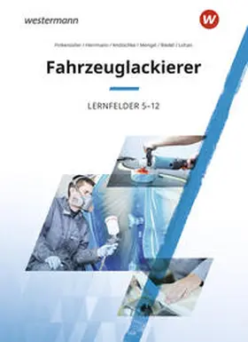 Finkenzeller / Mengel / Riedel |  Fahrzeuglackierer. Lernfelder 5 - 12: Schulbuch | Buch |  Sack Fachmedien