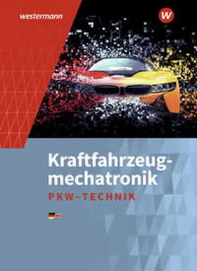 Gerigk / Bruhn / Frevert |  Kraftfahrzeugmechatronik. Personenkraftwagen. Schulbuch | Buch |  Sack Fachmedien