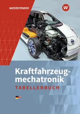 Gerigk / Bruhn / Gohlke |  Kraftfahrzeugmechatronik. Tabellenbuch | Buch |  Sack Fachmedien