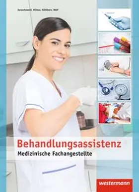 Jaruschewski / Klimas / Kühlborn |  Medizinische Fachangestellte. Schulbuch. Behandlungsassistenz | Buch |  Sack Fachmedien