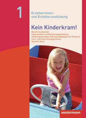 Dreißen / Berkemeier / Eimuth |  Kein Kinderkram! Band 1. Schülerbuch | Buch |  Sack Fachmedien