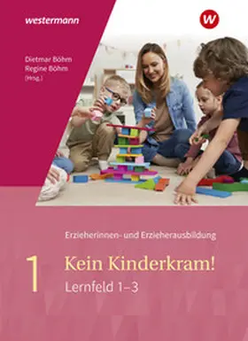 Böhm / Berkemeier / Rauner |  Kein Kinderkram! 1. Schulbuch | Buch |  Sack Fachmedien