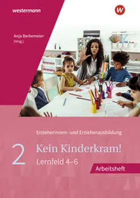 Berkemeier / Gehlen / Lück |  Kein Kinderkram! | Buch |  Sack Fachmedien