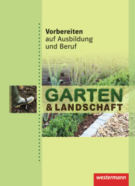 Basqué / Petersen / Wiesmann |  Vorbereiten auf Ausbildung und Beruf. Garten- und Landschaftsbau. Schülerbuch | Buch |  Sack Fachmedien