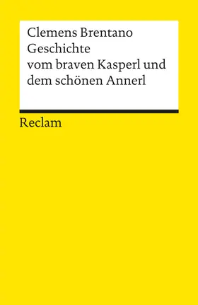 Brentano | Geschichte vom braven Kasperl und dem schönen Annerl | Buch | 978-3-15-000411-1 | www.sack.de