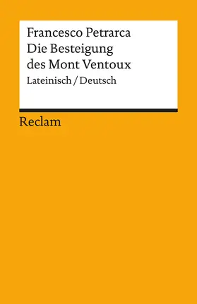 Petrarca / Steinmann |  Die Besteigung des Mont Ventoux | Buch |  Sack Fachmedien