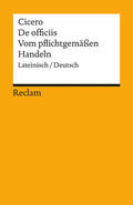 Cicero / Gunermann |  Vom pflichtgemäßen Handeln / De officiis | Buch |  Sack Fachmedien