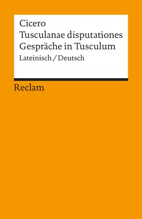 Cicero / Kirfel |  Tusculanae disputationes / Gespräche in Tusculum | Buch |  Sack Fachmedien