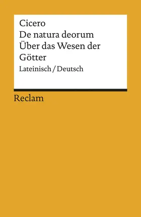 Cicero / Blank-Sangmeister |  De natura deorum / Über das Wesen der Götter | Buch |  Sack Fachmedien