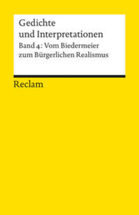 Häntzschel | Gedichte und Interpretationen 4. Vom Biedermeier zum Bürgerlichen Realismus | Buch | 978-3-15-007893-8 | sack.de