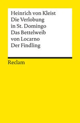 Kleist | Die Verlobung in St. Domingo / Das Bettelweib von Locarno / Der Findling | Buch | 978-3-15-008003-0 | www.sack.de