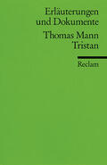 Mann |  Tristan. Erläuterungen und Dokumente | Buch |  Sack Fachmedien
