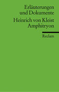 Bachmaier / Kleist / Horst |  Amphitryon. Erläuterungen und Dokumente | Buch |  Sack Fachmedien
