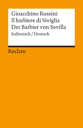 Rossini |  Der Barbier von Sevilla / Il barbiere di Siviglia | Buch |  Sack Fachmedien